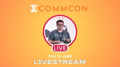 Orange graphic with CommCon logo and an image of Dan in the middle of a red circle with the word 'live' beneath it. Below is the text Thu 13 June LIVESTREAM